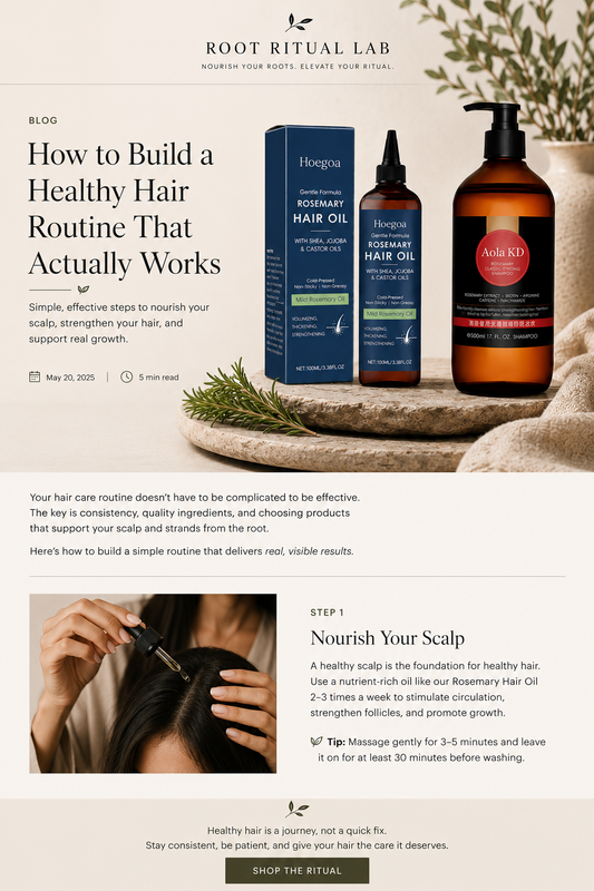 How to Build a Healthy Hair Routine That Actually Works